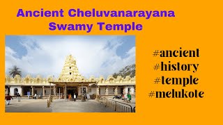 Cheluvanarayana Swamy Temple | Ancient | History | Mystic | Architectutre | Temple