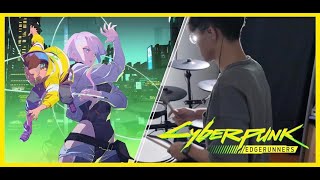 『Cyberpunk Edgerunners』- I Really Want to Stay at Your House |Drum Cover/ 叩いてみた