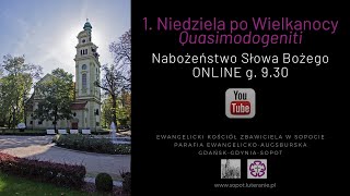 Nabożeństwo Słowa Bożego - 1. Niedziela po Wielkanocy - Quasimodogeniti