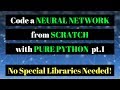 Code a Neural Network from Scratch with pure Python - Part 1