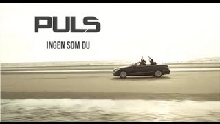 PULS - Ingen Som Du