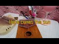 Here comes the sun - Kalimba Cover