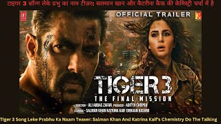 Tiger 3 Song Leke Prabhu Ka Naam Teaser Salman Khan And Katrina Kaif #Tiger3 #salmankhan #NewRelease