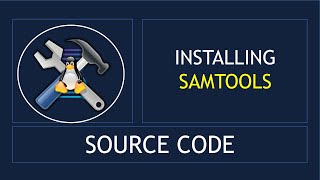 Short Clip | Install samtools by building from source