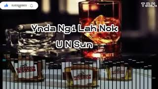 Un Sun - Ynda Ngi Lah Nok (Audio) Baroh U Briew Ba Dih - Khasi Song - Jingrwai Khasi