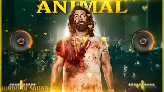 Arjan Vailly Dj Song || Animal Movie Dj Song || Hard Punch Mix || MDP DJ || HINDU DJ SOUND