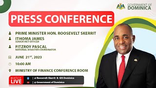 PM Roosevelt Skerrit Press Conference - 21st June, 2023