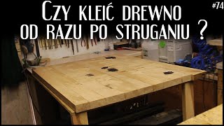 Kiedy właściwie kleić drewno | Przygotowanie tarcicy do klejenia