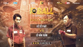 FULLMATCH | HỒ SỞ PHÁT vs LÔ VĂN XUÂN | BÁN KẾT | KEIGHT BALL CHAMPIONSHIP 2025