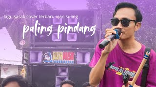 LAGU SASAK COVER TERBARU !!! PALING PINDAN VERSION OJAN SULING BARENG DISYA MUSIk