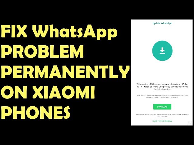 Xiaomi Takes Responsibility For Whatsapp Obsolete Error