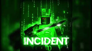 ROBLOX INCIDENT OST - Fault Line (1x1x1x1's Theme #1)