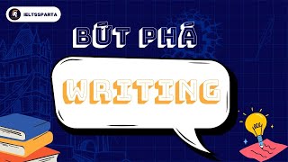 Hướng dẫn sử dụng chế độ học và luyện thi đầy đủ kĩ năng Writing với IELTS Sparta