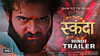 SKANDA Official trailer : Release date | Ram Pothineni | Sree Leela | Skanda movie hindi trailer