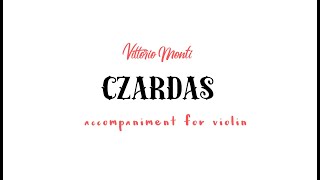 V.Monti  CZARDAS /accompaniment for Violin or Flute