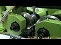 unify thread rolling um 35h thread rolling machine customized tool examples... kim union