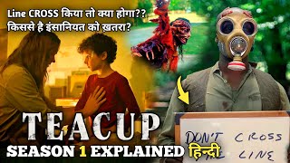 Mind Bending HORROR SCI-FI Series | Teacup (2024) SEASON 1 Explained in Hindi | Series Explored