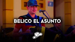 Belico El Asunto - Panter Belico, Luis R Conriquez, Peso Pluma, Natanael Cano (Corridos 2023)