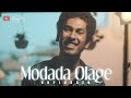MODADA OLAGE || UNPLUGGED || SURAJ KM