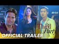 The Third Party Official Trailer | Sam Milby, Zanjoe Marudo, and Angel Locsin | 'The Third Party'