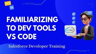 Familiarizing to Dev Tools VS Code