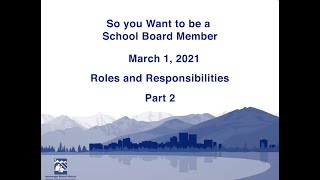 School Board Member Roles and Responsibilities Pt  2