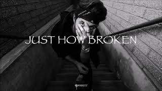 Andradece - Just How Broken (Official Audio)