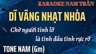 Karaoke Dĩ Vãng Nhạt Nhòa Tone Nam | Nam Trân