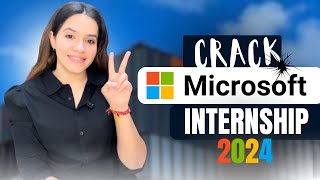 How to crack Microsoft Internship in 2024