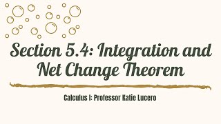 5_4 Examples of Integration and Net Change Theorem