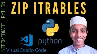 Zip - Intermediate Python Programming Part - 7