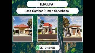 TERCEPAT, WA 0877-3166-9696 Jasa Gambar Rumah Sederhana Madiun