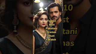Top 10 Must Watch Pakistani Dramas | GEO | ARY | HUM TV | #shorts #pakistanidramas #dramashorts