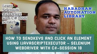 How to Sendkeys and Click element using IJavascriptExecutor - Selenium With C#-Session 18