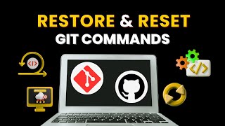 Git Restore & Reset Explained | Soft, Mixed, Hard Reset Commands with Practical Examples