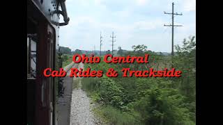 Ohio Central Cab Rides \u0026 Trackside Preview