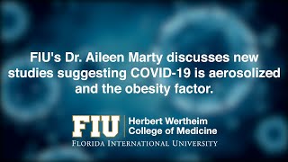 WEB EXTRA: FIU Infectious Disease Specialist Dr. Aileen Marty On COVID-19 Aerosolized and The Obesit