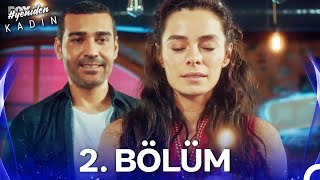 #YENİDEN Kadın 2. Bölüm