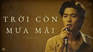 Trời Còn Mưa Mãi | Tình Ca Bolero AI – Khi Nỗi Nhớ Hóa Thành Giọt Mưa
