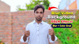How to Blur Video Background DSLR Effect for Android | Video ka background blur kaise kare capcut