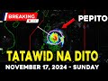 NOVEMBER 17 2024 | SIGNAL NO. 5 NAKATAAS PA DIN | MAGING HANDA SA PAG DAAN NI PEPITO NGAYONG ARAW!