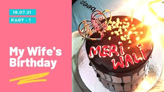 My wife's birthday part-1 | how to order cake from zomato | How to buy birthday decoration kit