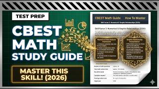 CBEST Math Study Guide — Skill Factor 3: Numerical & Graphic Relationships (2026)