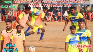 5 GHARWA FC 01 🆚 GFA GUMLA 00 // HARMU FOOTBALL TOURNAMENT 2024