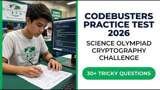 Crush the 2026 Science Olympiad Codebusters Exam with This Full Practice Test Challenge