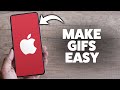 How To Make A Gif On iPhone 2026 (Step-By-Step Tutorial)