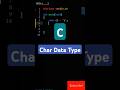 Char Data Type in C | C Tutorial For Beginners