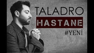 Taladro - Hastane #Hülya (YENİ)