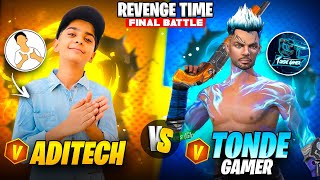 I took Revenge on @ADITECHOP 🔥 Best Clash Battle between Verified Youtubers - Tonde Vs Adi Final War