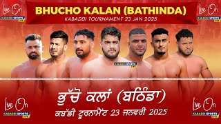 🔴[Live] Kabaddi Tournament Bhucho Kalan (Bathinda) 23 Jan 2025 Kabaddi Sports Live #todaylive